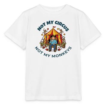 Not My Circus Not My Monkeys - Stanley/Stella MINI CREATOR Kids’ T-Shirt - white - Front - Maike (125cm)