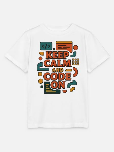 Keep Calm and Code On – Lustiges Coder Shirt - Stanley/Stella Kinder T-Shirt MINI CREATOR - Weiß