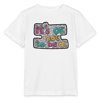 It's ok, not to be ok - Stanley/Stella MINI CREATOR Kids’ T-Shirt - white - Front - Maike (125cm)