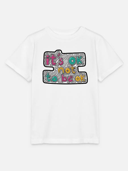It's ok, not to be ok - Stanley/Stella Kinder T-Shirt MINI CREATOR - Weiß