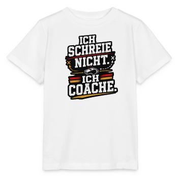 Ich schreie nicht ich coache Fussball Trainer - Stanley/Stella Kinder T-Shirt MINI CREATOR  - Weiß - Vorne - Maike (125cm)