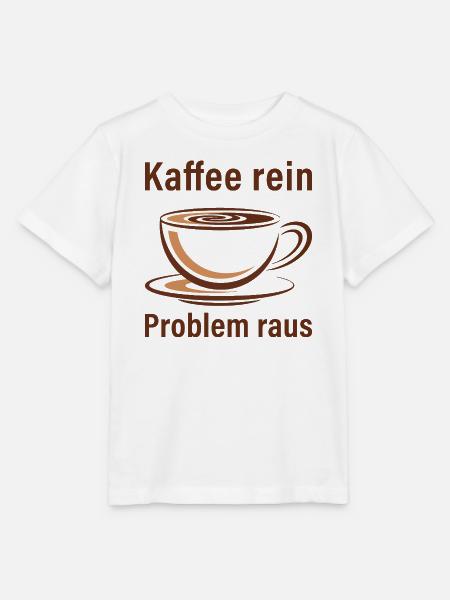 Kaffee rein, Problem raus - Stanley/Stella Kinder T-Shirt MINI CREATOR - Weiß