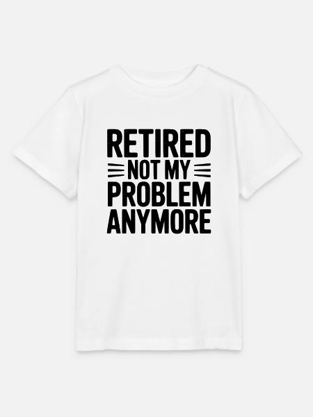 Im Ruhestand – nicht mehr mein Problem - Stanley/Stella Kinder T-Shirt MINI CREATOR - Weiß