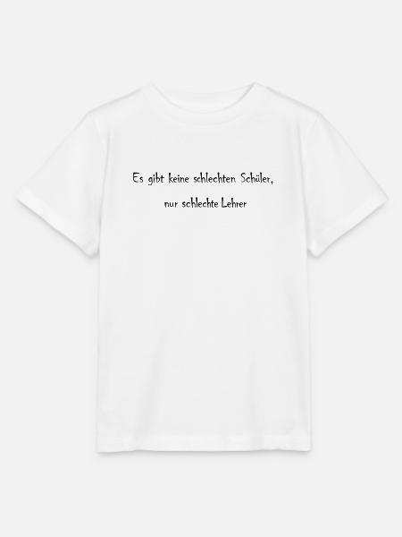 Keine schlechten Schüler, nur schlechte Lehrer - Stanley/Stella Kinder T-Shirt MINI CREATOR - Weiß