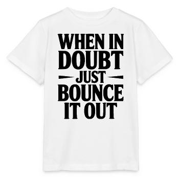 En cas de doute, il suffit de la faire rebondir - T-shirt bio MINI CREATOR Stanley/Stella Enfant - blanc - Devant - Maike (125cm)