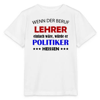Lehrer Politiker Kontrast Typo - Stanley/Stella Kinder T-Shirt MINI CREATOR  - Weiß - Vorne - Maike (125cm)