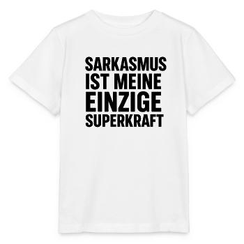 Sarkasmus ist meine Superkraft - Stanley/Stella Kinder T-Shirt MINI CREATOR  - Weiß - Vorne - Maike (125cm)