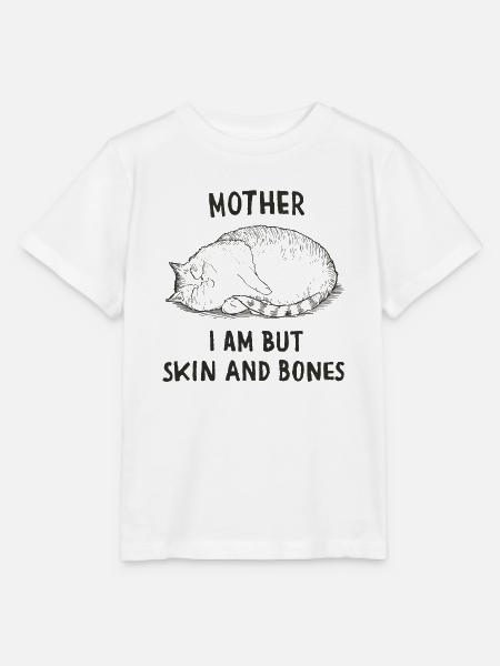Katzenmama Spruch Haut Und Knochen - Stanley/Stella Kinder T-Shirt MINI CREATOR - Weiß