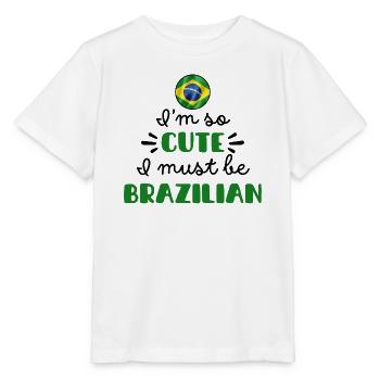 I'm So Cute I Must Be Brazilian – Baby & Kids - Stanley/Stella MINI CREATOR Kids’ T-Shirt - white - Front - Maike (125cm)