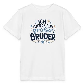 Ich werde ein großer Bruder - Stanley/Stella Kinder T-Shirt MINI CREATOR  - Weiß - Vorne - Maike (125cm)