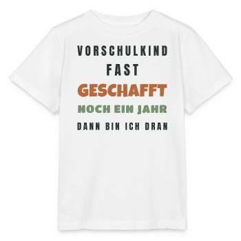 Vorschulkind fast geschafft noch ein Jahr 2026 - Stanley/Stella Kinder T-Shirt MINI CREATOR  - Weiß - Vorne - Maike (125cm)
