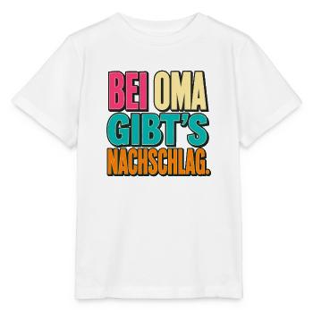 Bei Oma gibt’s Nachschlag. - Stanley/Stella Kinder T-Shirt MINI CREATOR  - Weiß - Vorne - Maike (125cm)