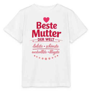 Beste Mutter der Welt - Stanley/Stella Kinder T-Shirt MINI CREATOR  - Weiß - Vorne - Maike (125cm)
