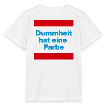 DUMMHEIT HAT EINE FARBE, BLAU, NO NZS, NIE WIEDER - Stanley/Stella Kinder T-Shirt MINI CREATOR  - Weiß - Vorne - Maike (125cm)