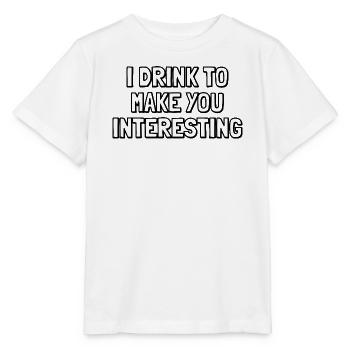 Ich trinke, um dich interessant zu machen – Sarkastisches Zitat - Stanley/Stella Kinder T-Shirt MINI CREATOR  - Weiß - Vorne - Maike (125cm)