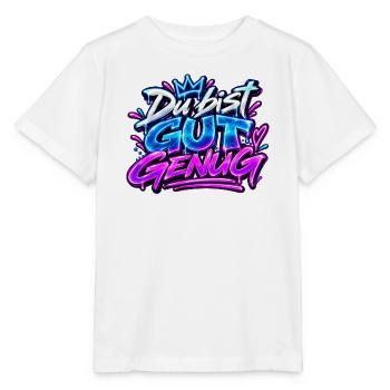 Du bist gut genug  - Stanley/Stella Kinder T-Shirt MINI CREATOR  - Weiß - Vorne - Maike (125cm)