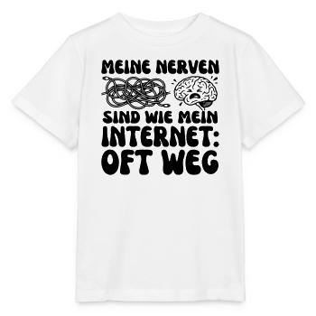 Meine Nerven sind wie mein Internet - Stanley/Stella Kinder T-Shirt MINI CREATOR  - Weiß - Vorne - Maike (125cm)