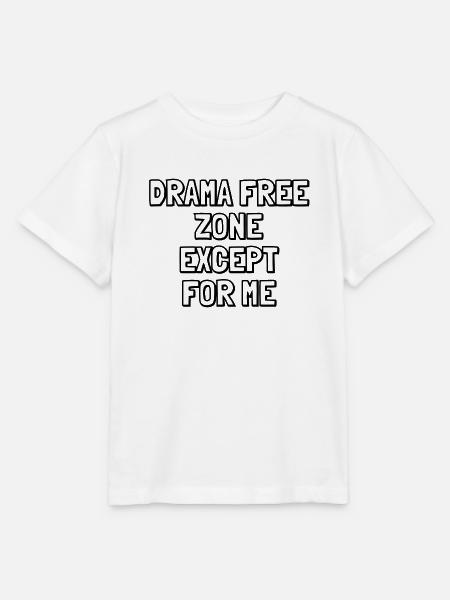 Dramafreie Zone außer mir – Sarkastisches Zitat - Stanley/Stella Kinder T-Shirt MINI CREATOR - Weiß