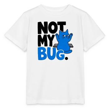 Computerchat NICHT MEIN BUG. - Stanley/Stella Kinder T-Shirt MINI CREATOR  - Weiß - Vorne - Maike (125cm)
