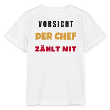 Vorsicht Der Chef Zählt Mit Lustiger Büro Spruch - Stanley/Stella Kinder T-Shirt MINI CREATOR  - Weiß - Vorne - Maike (125cm)