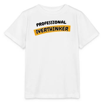 Professional Overthinker - Stanley/Stella Kinder T-Shirt MINI CREATOR  - Weiß - Vorne - Maike (125cm)