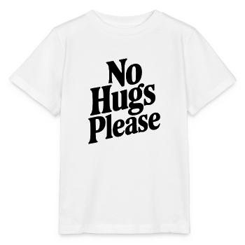 Bitte keine Umarmungen - Stanley/Stella Kinder T-Shirt MINI CREATOR  - Weiß - Vorne - Maike (125cm)