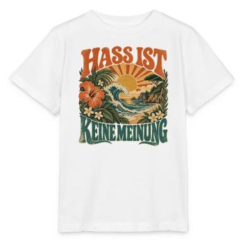 Hass ist keine Meinung Toleranz Vielfalt Statement - Stanley/Stella Kinder T-Shirt MINI CREATOR  - Weiß - Vorne - Maike (125cm)