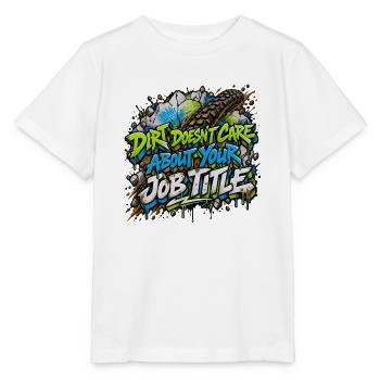 Dirt Doesn’t Care About Your Title - Stanley/Stella Kinder T-Shirt MINI CREATOR  - Weiß - Vorne - Maike (125cm)