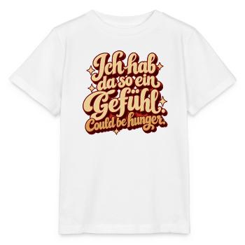 Gefühl von Hunger  - Stanley/Stella Kinder T-Shirt MINI CREATOR  - Weiß - Vorne - Maike (125cm)