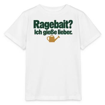 Ragebait? Ich gieße lieber. Pflanzenhumor - Stanley/Stella Kinder T-Shirt MINI CREATOR  - Weiß - Vorne - Maike (125cm)