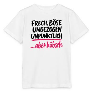 Frech Böse Ungezogen Unpünktlich - Aber Hübsch - Stanley/Stella Kinder T-Shirt MINI CREATOR  - Weiß - Vorne - Maike (125cm)