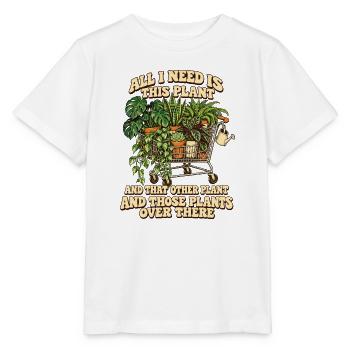 Zimmerpflanzen – All I Need Is This Plant - Stanley/Stella Kinder T-Shirt MINI CREATOR  - Weiß - Vorne - Maike (125cm)