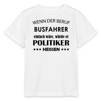 Busfahrer Spruch - Stanley/Stella Kinder T-Shirt MINI CREATOR  - Weiß - Vorne - Maike (125cm)