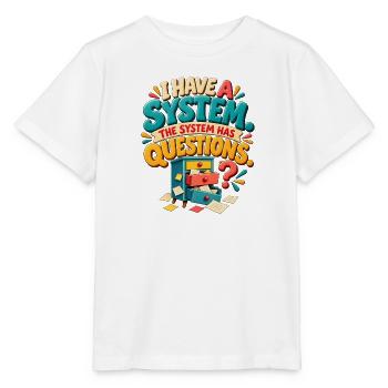 Mein System hat Fragen – lustiges organisiertes Chaos-Hu - Stanley/Stella Kinder T-Shirt MINI CREATOR  - Weiß - Vorne - Maike (125cm)