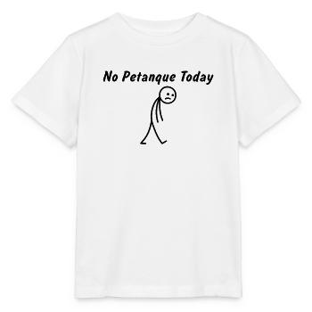 Heute kein Petanque – Lustiges Petanque-Geschenk - Stanley/Stella Kinder T-Shirt MINI CREATOR  - Weiß - Vorne - Maike (125cm)
