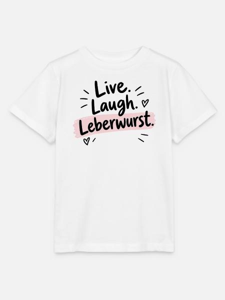 Live Laugh Leberwurst – Lustiger Spruch - Stanley/Stella Kinder T-Shirt MINI CREATOR  - Weiß