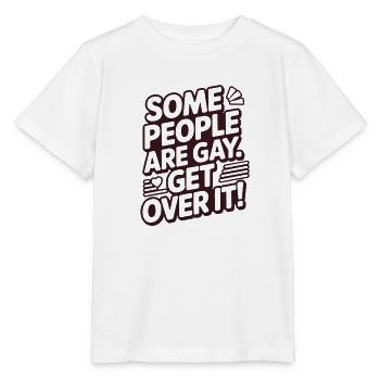 Some people are gay - get over it - Stanley/Stella Kinder T-Shirt MINI CREATOR  - Weiß - Vorne - Maike (125cm)