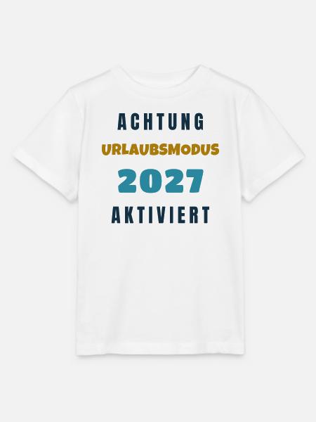 Urlaubsmodus 2027 Aktiviert Spruch Geschenk - Stanley/Stella Kinder T-Shirt MINI CREATOR  - Weiß