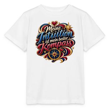 Meine Intuition ist mein bester Kompass - Stanley/Stella Kinder T-Shirt MINI CREATOR  - Weiß - Vorne - Maike (125cm)