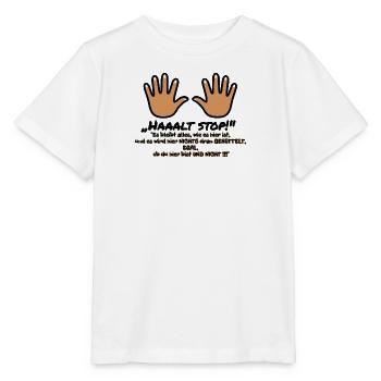 Hände warnen: Ruhe bleibt hier Andreas - Stanley/Stella Kinder T-Shirt MINI CREATOR  - Weiß - Vorne - Maike (125cm)