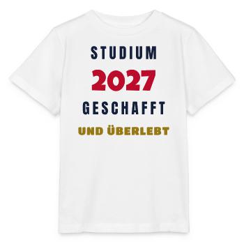 Studium 2027 geschafft und überlebt Abschluss - Stanley/Stella Kinder T-Shirt MINI CREATOR  - Weiß - Vorne - Maike (125cm)