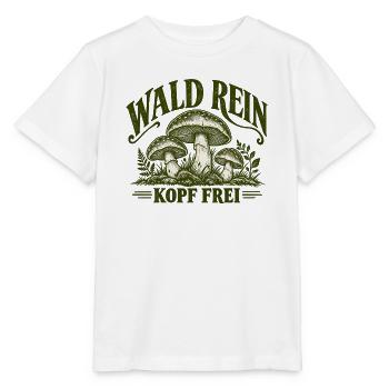 Wald rein – Kopf frei | Pilz & Natur Spruch - Stanley/Stella Kinder T-Shirt MINI CREATOR  - Weiß - Vorne - Maike (125cm)