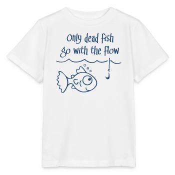 Nur tote Fische gehen mit dem Strom - Stanley/Stella Kinder T-Shirt MINI CREATOR  - Weiß - Vorne - Maike (125cm)