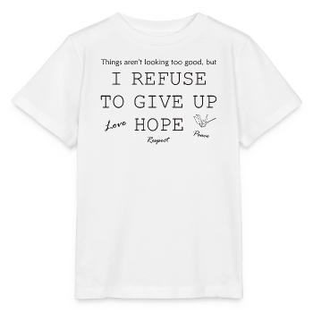 Ich weigere mich aufzugeben – Hoffnung - Stanley/Stella Kinder T-Shirt MINI CREATOR  - Weiß - Vorne - Maike (125cm)