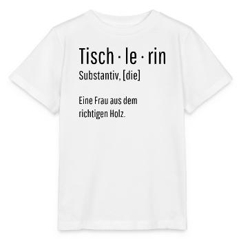 Tischlerin Substantiv Definition Holz Geschenk - Stanley/Stella Kinder T-Shirt MINI CREATOR  - Weiß - Vorne - Maike (125cm)
