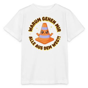 Pylon Spruch: Warum gehen mir alle aus dem Weg - Stanley/Stella Kinder T-Shirt MINI CREATOR  - Weiß - Vorne - Maike (125cm)