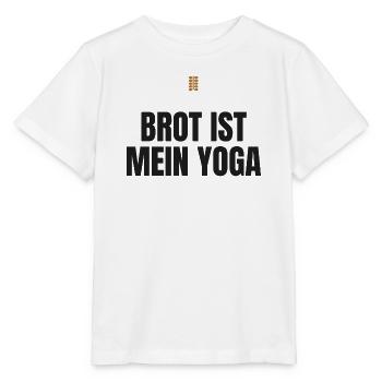 Brot ist mein Yoga – Hobbybäcker Spruch - Stanley/Stella Kinder T-Shirt MINI CREATOR  - Weiß - Vorne - Maike (125cm)
