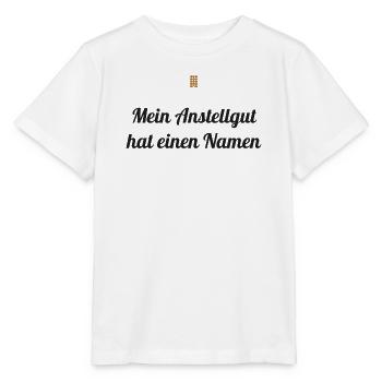 Mein Anstellgut hat einen Namen – Sauerteig Spruch - Stanley/Stella Kinder T-Shirt MINI CREATOR  - Weiß - Vorne - Maike (125cm)
