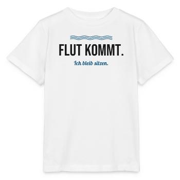 Flut kommt. Ich bleib sitzen. – Nordsee Spruch - Stanley/Stella Kinder T-Shirt MINI CREATOR  - Weiß - Vorne - Maike (125cm)