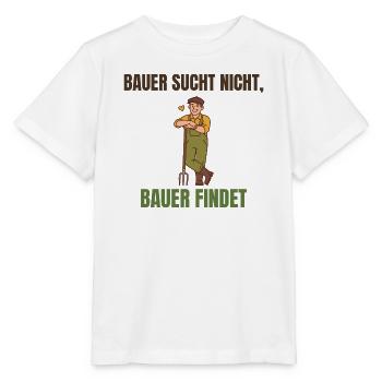 Bauer sucht nicht, Bauer findet Spruch - Stanley/Stella Kinder T-Shirt MINI CREATOR  - Weiß - Vorne - Maike (125cm)